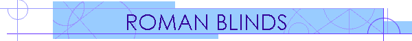 ROMAN BLINDS